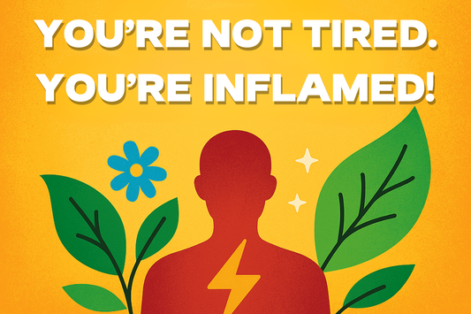 Vibrant blog header image with the text “You’re Not Tired. You’re Inflamed.” over a warm orange-yellow gradient background